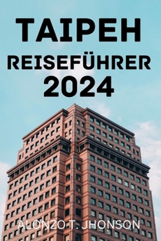 Paperback Taipei Reiseführer 2024 [German] Book