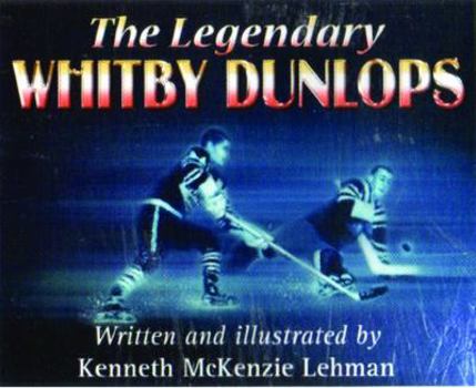 Paperback The Legendary Whitby Dunlops Book