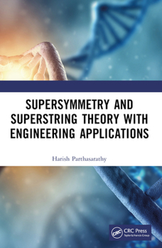 Paperback Supersymmetry and Superstring Theory with Engineering Applications Book