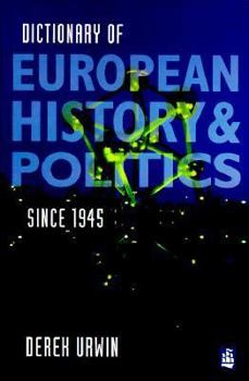 Paperback Dictionary of European History and Politics Since 1945 Book