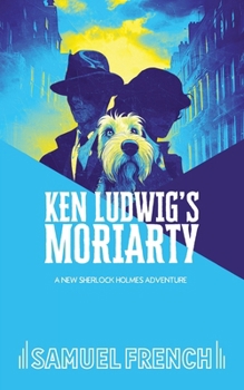 Paperback Ken Ludwig's Moriarty Book