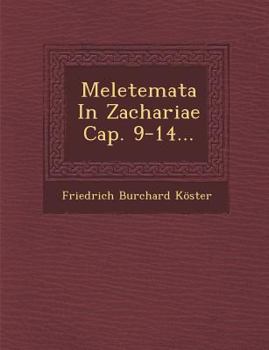 Paperback Meletemata in Zachariae Cap. 9-14... [German] Book
