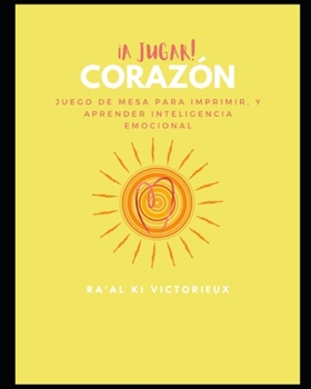 ¡A Jugar! Corazón: Juego de Mesa para Imprimir, y Aprender Inteligencia Emocional (Hermes)