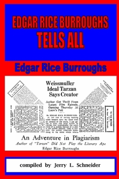 Edgar Rice Burroughs Tells All
