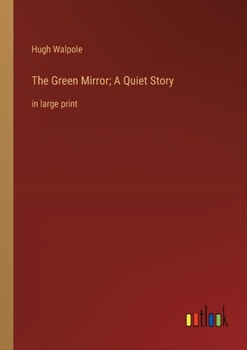 Paperback The Green Mirror; A Quiet Story: in large print Book