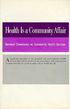 Paperback Health Is a Community Affair: Report Book