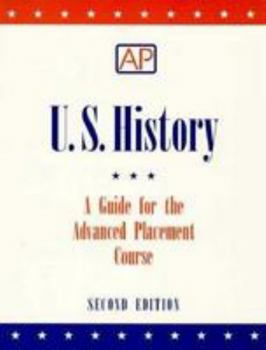 U.S. History, a Guide for the Advanced Placement Course