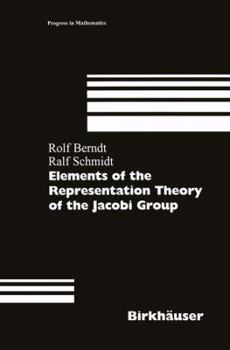 Paperback Elements of the Representation Theory of the Jacobi Group Book