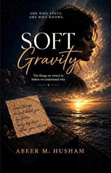Paperback Soft Gravity: The things we return to before we understand why Book