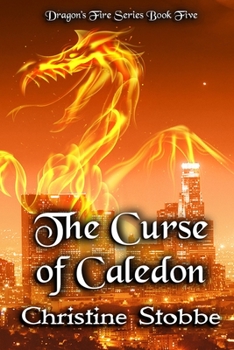 The Curse of Caledon - Book #5 of the Dragon's Fire
