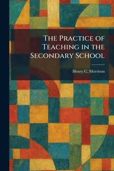 Paperback The Practice of Teaching in the Secondary School Book