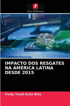 Paperback Impacto DOS Resgates Na América Latina Desde 2015 [Portuguese] Book