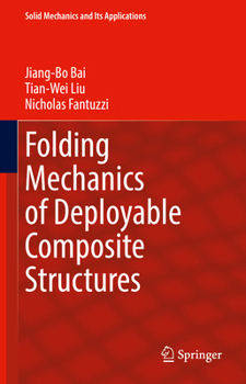 Hardcover Folding Mechanics of Deployable Composite Structures Book