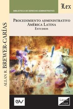 Paperback PROCEDIMIENTO ADMINISTRATIVO. AMÉRICA LATINA. Estudios [Spanish] Book