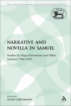 Paperback Narrative and Novella in Samuel: Studies by Hugo Gressmann and Other Scholars 1906-1923 Book