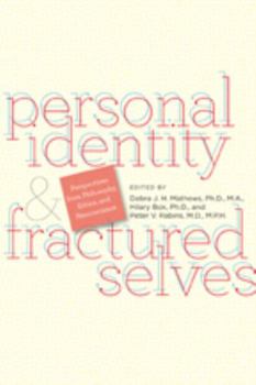 Hardcover Personal Identity and Fractured Selves: Perspectives from Philosophy, Ethics, and Neuroscience Book