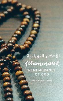 Paperback Illuminated Remembrance of God: Dhikr Allah Book