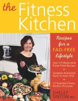 The Fitness Kitchen: Recipes for a Fad-Free Lifestyle