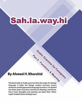 Paperback Sahlawayhi Arabic Grammar for Foreigners: Functions & Meaning (Arabic Edition) [Arabic] Book