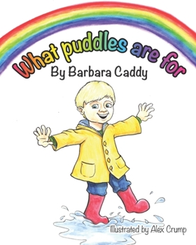 Paperback What puddles are for Book