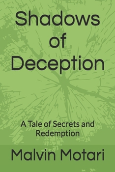 Paperback Shadows of Deception: A Tale of Secrets and Redemption Book