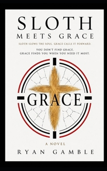 Paperback Sloth meets Grace (Addiction meets Grace) Book