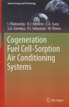 Hardcover Cogeneration Fuel Cell-Sorption Air Conditioning Systems Book