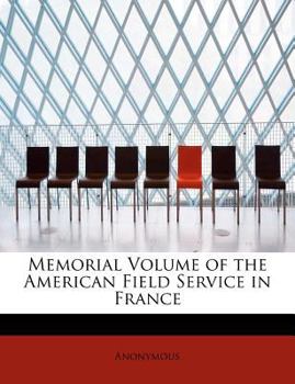 Paperback Memorial Volume of the American Field Service in France Book