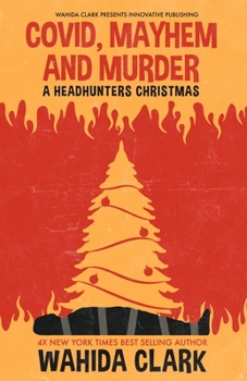 Paperback Covid, Mayhem and Murder: A Headhunters Christmas Book