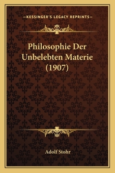 Paperback Philosophie Der Unbelebten Materie (1907) [German] Book