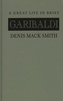 Hardcover Garibaldi: A Great Life in Brief Book
