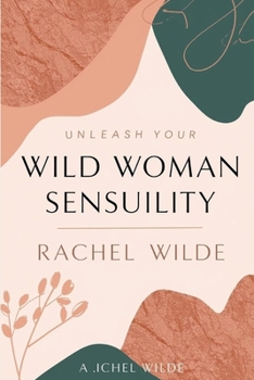Paperback Wild Woman Sensuality Book