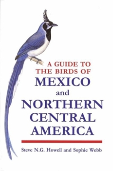 Paperback A Guide to the Birds of Mexico and Northern Central America Book
