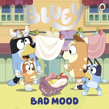 Paperback Bluey: Bad Mood Book