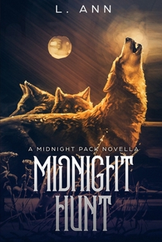 Paperback Midnight Hunt: (Midnight Pack - Book 3.5) Book