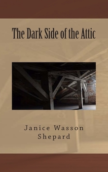 Paperback The Dark Side of the Attic Book