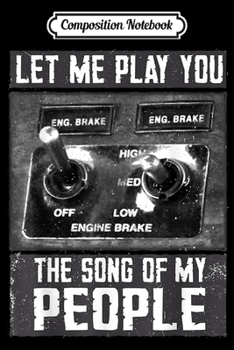 Paperback Composition Notebook: Funny Trucker - Jake Brake Journal/Notebook Blank Lined Ruled 6x9 100 Pages Book