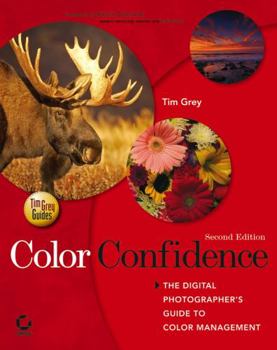 Paperback Color Confidence: The Digital Photographer's Guide to Color Management Book