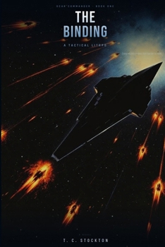 The Binding: A Tactical Military Science Fiction LitRPG (Scar Commander Book 1)
