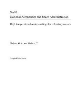 Paperback High Temperature Barrier Coatings for Refractory Metals Book
