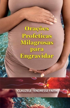 Paperback Oração Profética Milagrosa Para Engravidar [Portuguese] Book