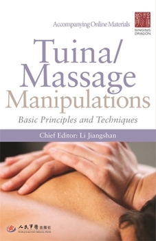 Paperback Tuina/ Massage Manipulations: Basic Principles and Techniques Book