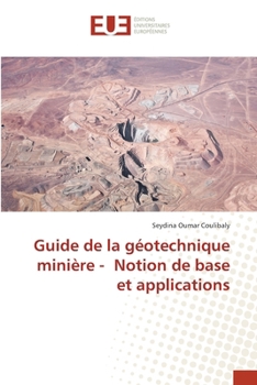 Paperback Guide de la géotechnique minière - Notion de base et applications [French] Book