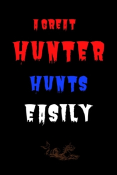 Paperback A great hunter hunts easily: Hunting special Book