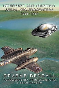 Intercept & Identify: Aerial UFO Encounters 1953-1954