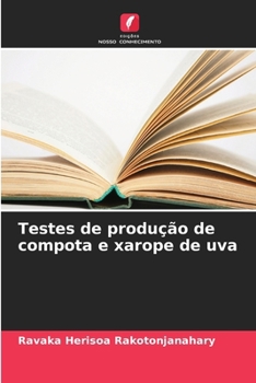 Paperback Testes de produção de compota e xarope de uva (Portuguese Edition) [Portuguese] Book