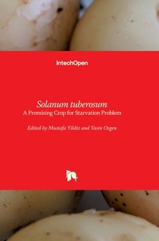 Hardcover Solanum tuberosum: A Promising Crop for Starvation Problem Book