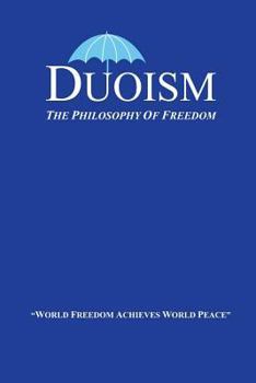 Paperback Duoism: The Philosophy of Freedom Book