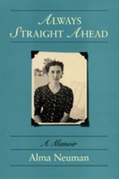 Hardcover Always Straight Ahead: A Memoir Book