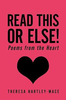 Paperback Read This or Else!: Poems from the Heart Book